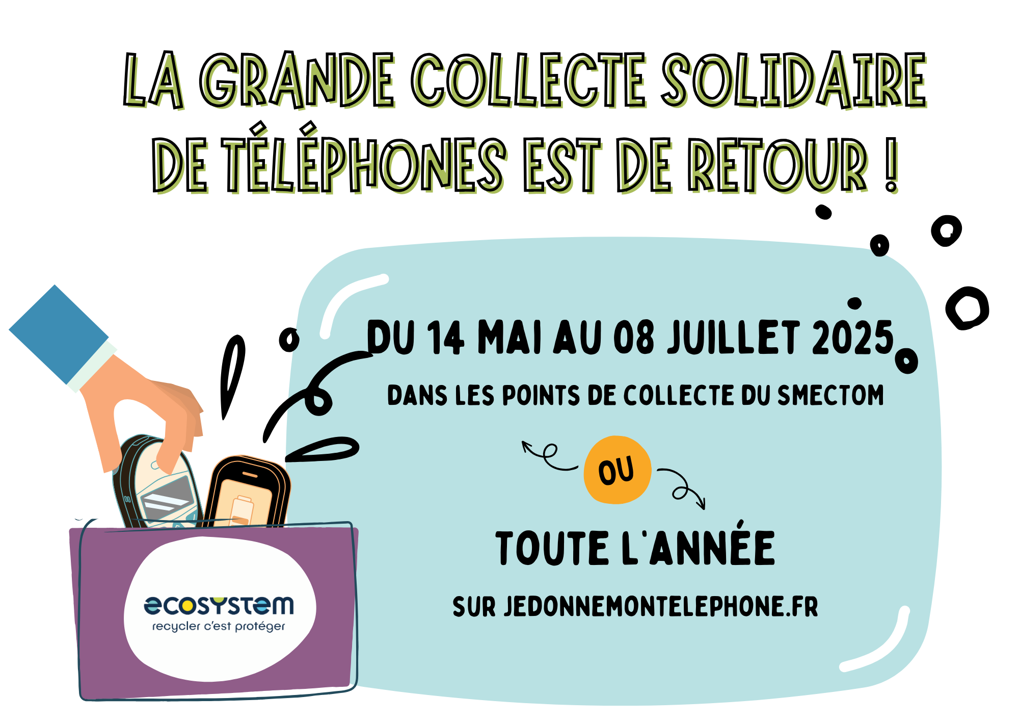 Le SMECTOM renouvelle sa participation à la grande collecte solidaire de téléphones portables organisée par l'éco-organisme Ecosystem. 